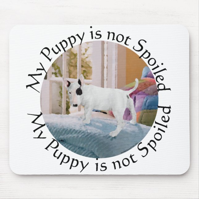 Mousepad Mimado? Bull Terrier Puppy. . . Não (Frente)