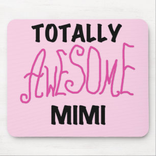 Mousepad Mimi totalmente impressionante t-shirt e presentes