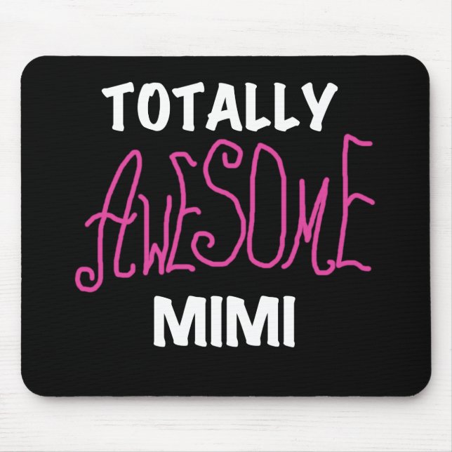 Mousepad Mimi totalmente impressionante t-shirt e presentes (Frente)