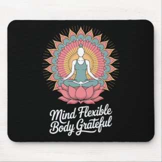 Mousepad Mind Flexible Body Grateful - Inspirational Yoga Q