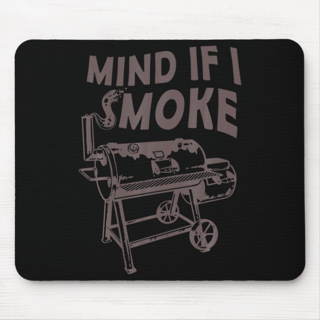 Mousepad Mind If I Smoke Funny Bbq Smoking Barbecue Grillin (Frente)