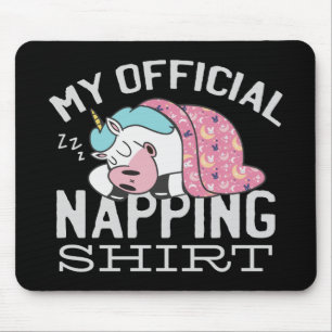Mousepad Minha camisa oficial para soneca - Unicórnio pregu
