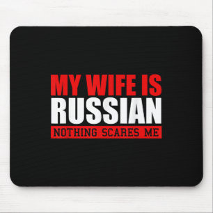 Mousepad Minha Esposa É Russa, Nada Me Assusta! Engraçado H