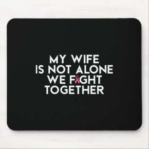 Mousepad Minha Esposa Não Está Sozinha... Nós Lutamos Junto