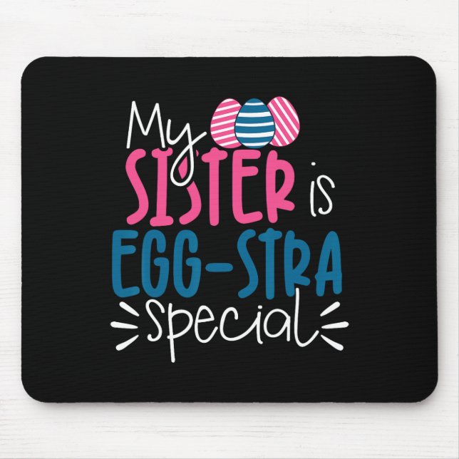 Mousepad Minha Irmã É Páscoa Especial De Diversão De Ovos (Frente)
