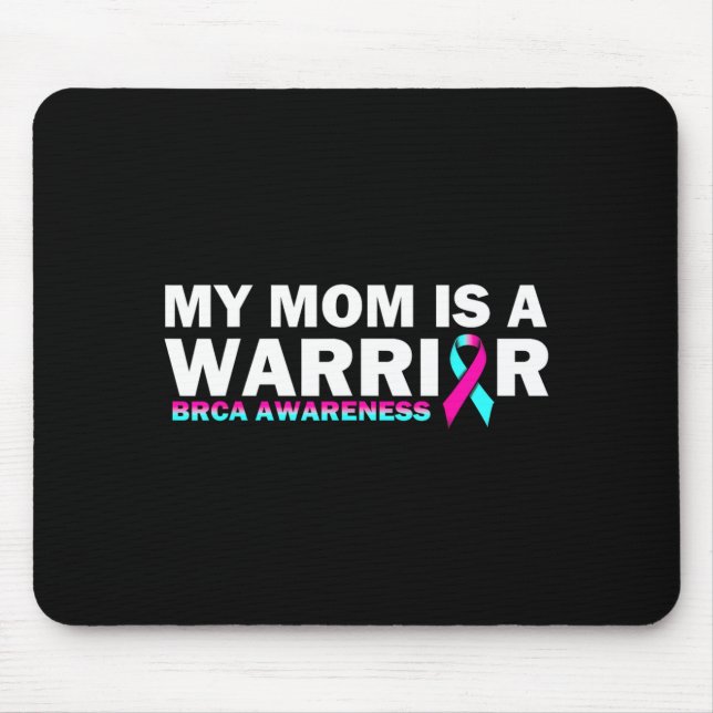 Mousepad Minha Mãe é Uma Guerreira Conscientização BRCA Cân (Frente)