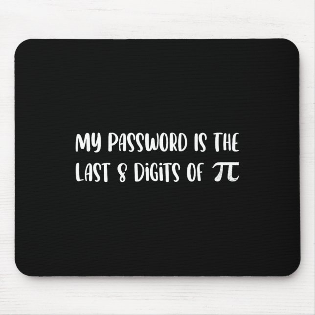 Mousepad Minha Palavra É Os Últimos 8 Dígitos De Pi Math Pi (Frente)