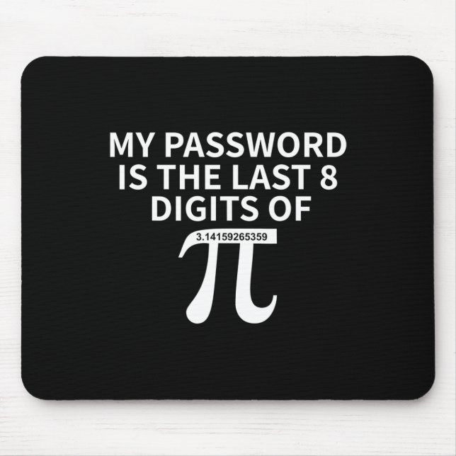 Mousepad Minha Palavra É Os Últimos 8 Dígitos De Pi Pi Apro (Frente)