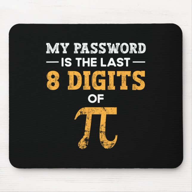 Mousepad Minha Palavra É Os Últimos 8 Dígitos Do Pi Pi Day (Frente)