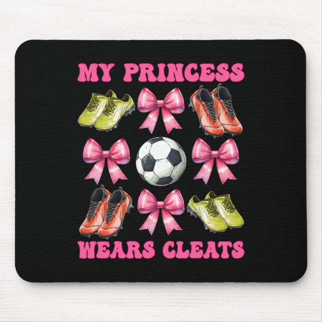 Mousepad Minha Princesa Usa Crachás Mãe de Futebol Mãe Dia  (Frente)