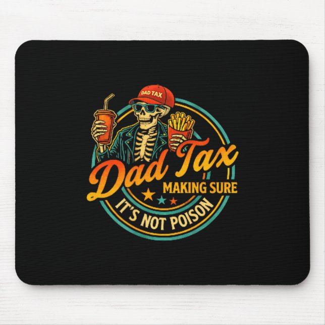 Mousepad Minimal Dad Tax Garantindo que É (Frente)