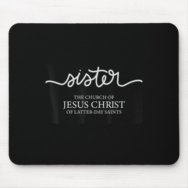 Mousepad Missão Irmã Engraçada A Igreja De Jesus Cristo (Frente)