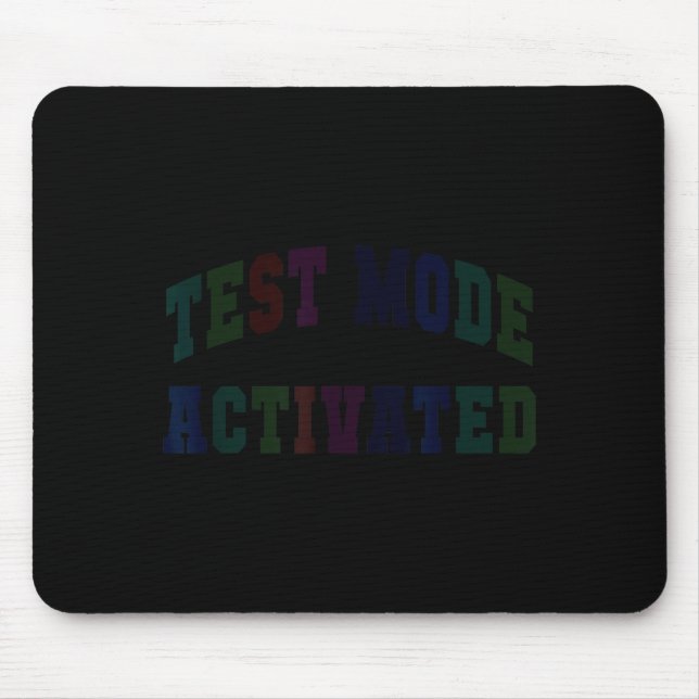 Mousepad Modo de teste de humor ativado dia de teste profes (Frente)