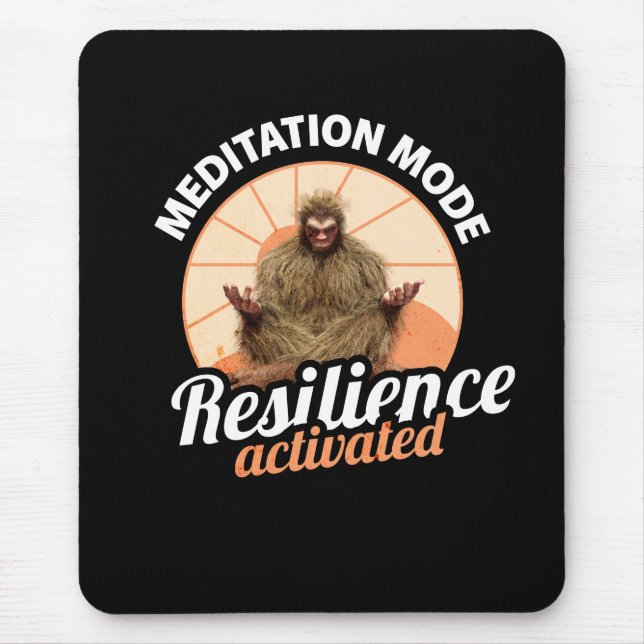 Mousepad Modo Meditação Bigfoot Resiliência Ativada (Frente)