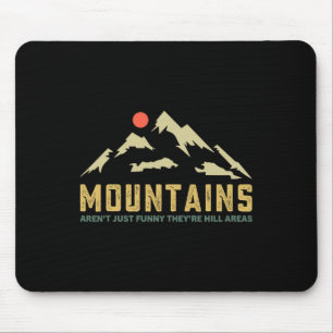Mousepad Montanhas Não São Engraçadas São Áreas de Colinas