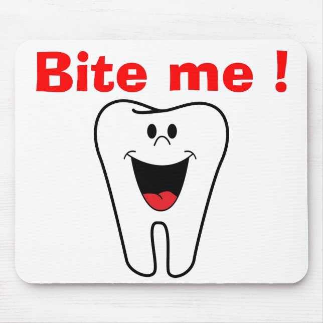 MOUSEPAD "MORDE-ME" TOOTH (Frente)