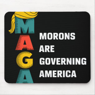 Mousepad Morons Estão Governando A América Trump Engraçado