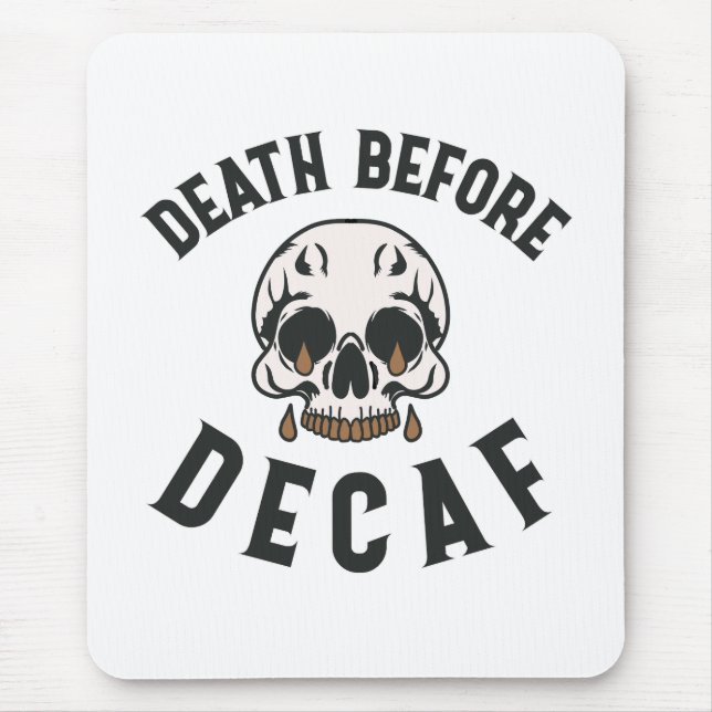 Mousepad Morte Antes Do Crânio De Decaf - Sobrecarga De Caf (Frente)