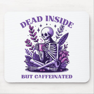 Mousepad Morto por Dentro, mas Cafeinado