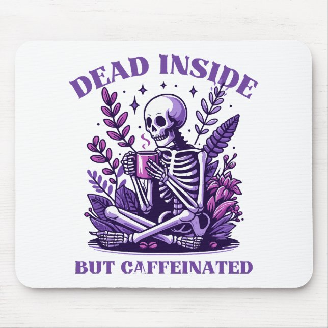 Mousepad Morto por Dentro, mas Cafeinado (Frente)