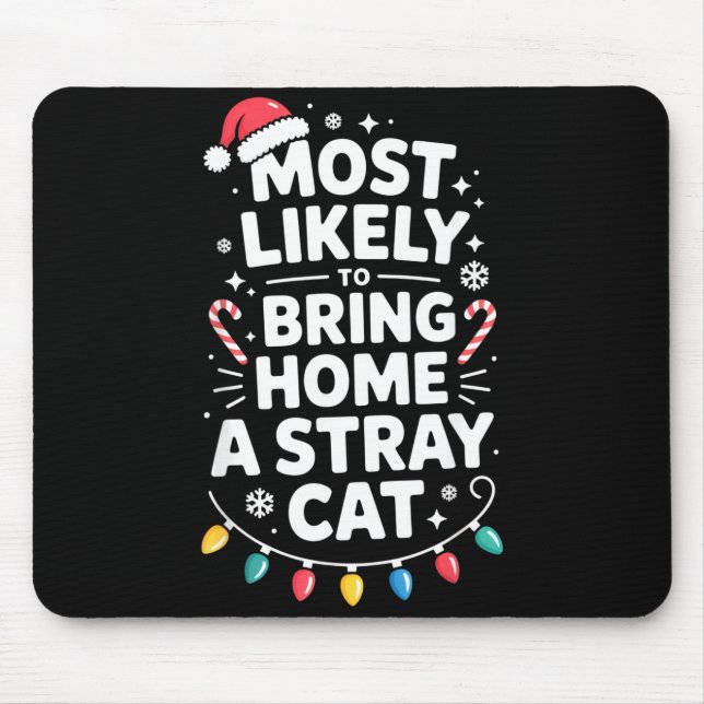 Mousepad Most Likely To Bring Home A Stray Cat Funny Christ (Frente)