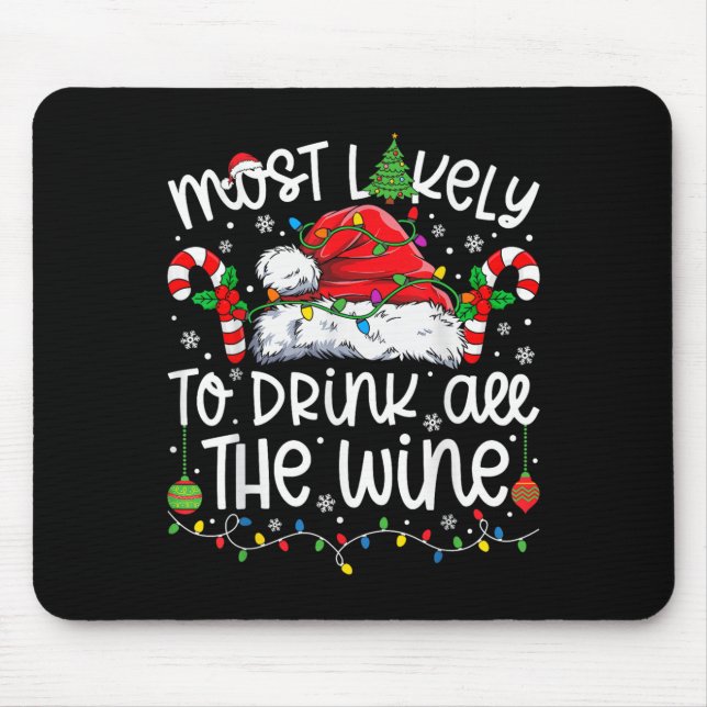 Mousepad Most Likely To Drink All The Wine Family Matching  (Frente)