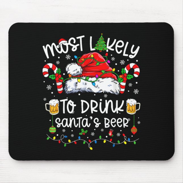 Mousepad Most Likely To Drink Santa's Beer Funny Drinking C (Frente)
