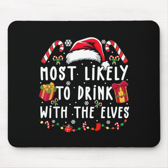 Mousepad Most Likely To Drink With The Elves Elf Drinking C (Frente)