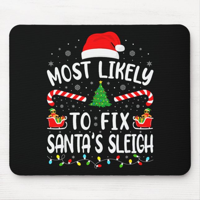 Mousepad Most Likely To Fix Santa Sleigh Xmas Family Matchi (Frente)