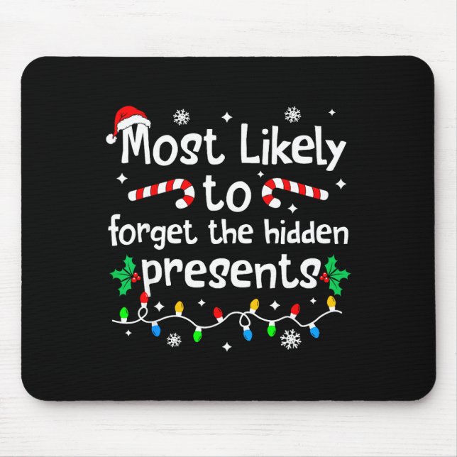 Mousepad Most Likely To Forget The Hidden Present C-hristma (Frente)