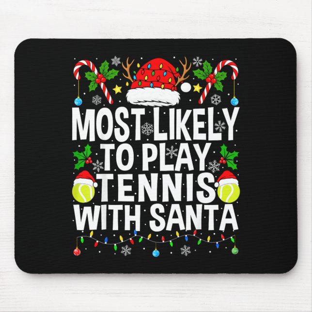 Mousepad Most Likely To Play Tennis With Santa Funny Christ (Frente)