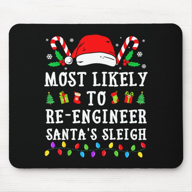 Mousepad Most Likely To Re-engineer Santa's Sleigh Christma (Frente)