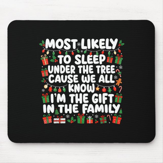 Mousepad Most Likely To Sleep Under The Tree Cause We All K (Frente)