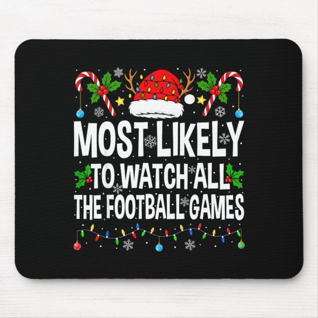 Mousepad Most Likely To Watch All Football Games Christmas  (Frente)