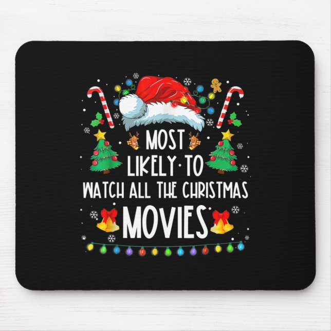 Mousepad Most Likely To Watch All The Christmas Movies Fami (Frente)