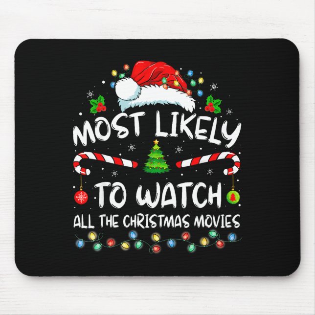 Mousepad Most Likely To Watch All The Christmas Movies Fami (Frente)