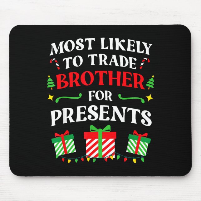 Mousepad Most Likely Trade Brother Christmas Family Photo  (Frente)