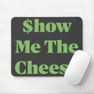 Mousepad Mostre-me o Queijo