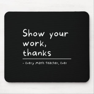 Mousepad Mostre Seu Trabalho Obrigado Professor de Matemáti