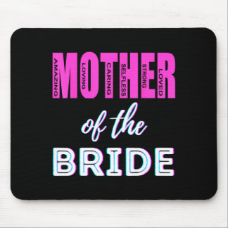 Mousepad Mother of The Bride Funny Mom Wedding Shower Fun