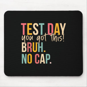 Mousepad Motivação Do Dia De Teste De Estado De Estado De E