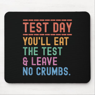 Mousepad Motivação Do Dia De Teste De Estado Engraçado Que