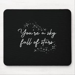 Mousepad Motivacional Positivo Você É Um Céu Cheio De Estre