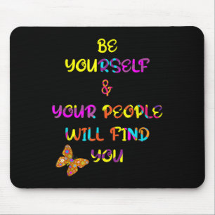 Mousepad Motivational Positive Be Graphic Design Inspiratio