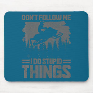 Mousepad Moto de Neve Não Me Siga Divertido Moto de Neve