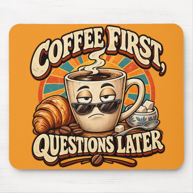 Mousepad Mouse de escritório engraçado 'Café Primeiro, Perg (Frente)