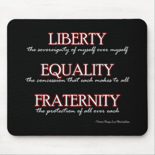 Mousepad Mousemat: Liberdade, igualdade, fraternidade