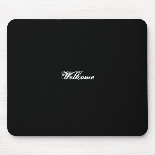 Mousepad Mousse pad black color wellcome (Frente)