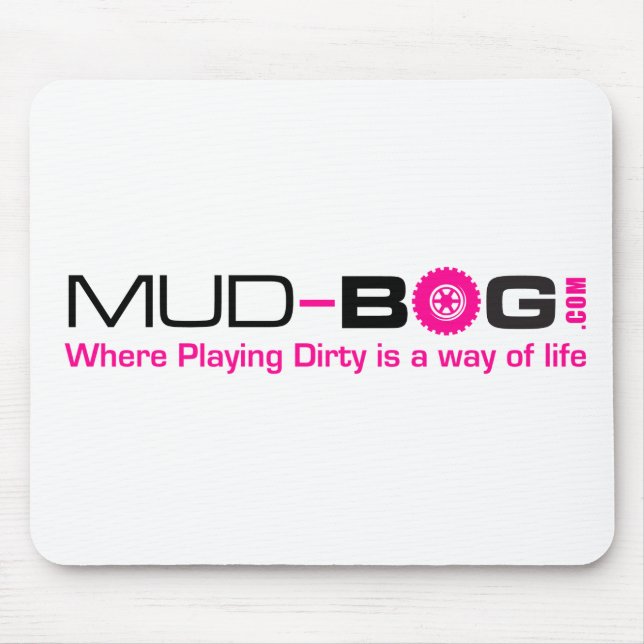 Mousepad Mud-Bog.com: Onde jogar sujo é um modo de vida (Frente)