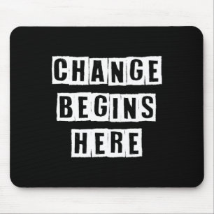 Mousepad Mudança Começa Aqui Inspire Autoaprimoramento Sabe